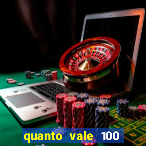 quanto vale 100 pesos em real